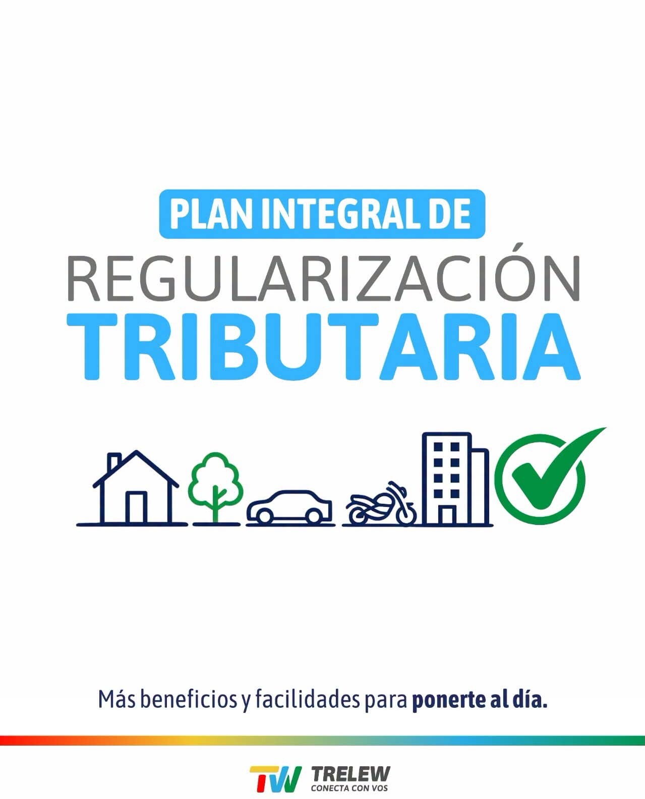 Trelew: el Municipio recuerda que el Plan Integral de Regularización está vigente hasta el 31 de agosto