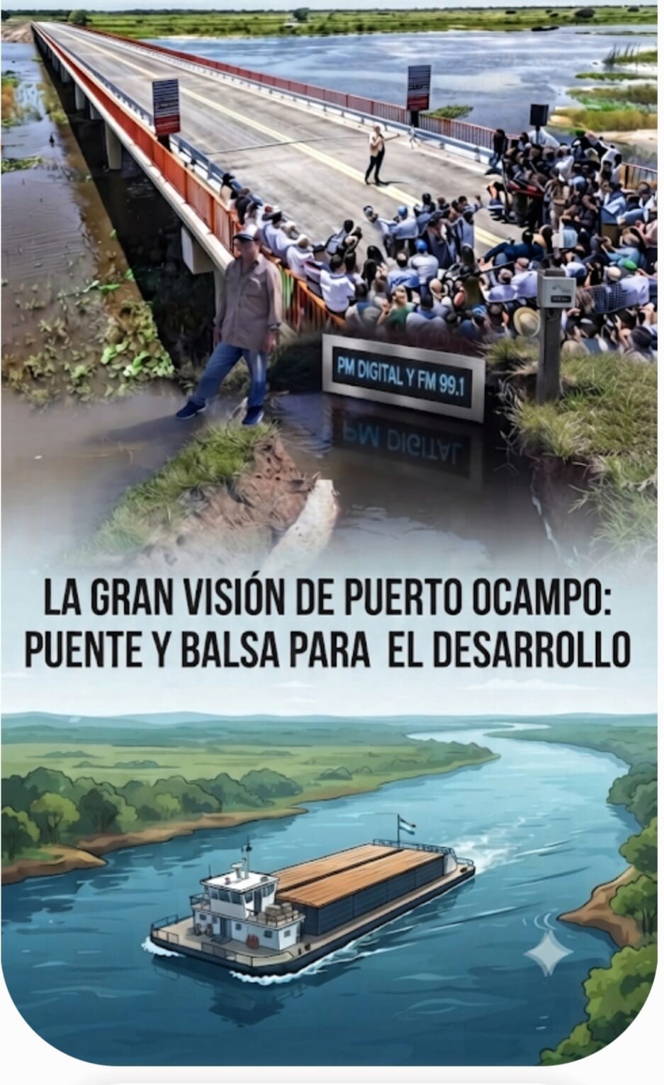 La Gran Visión de Puerto Ocampo y la Balsa Para El Desarrollo Regional