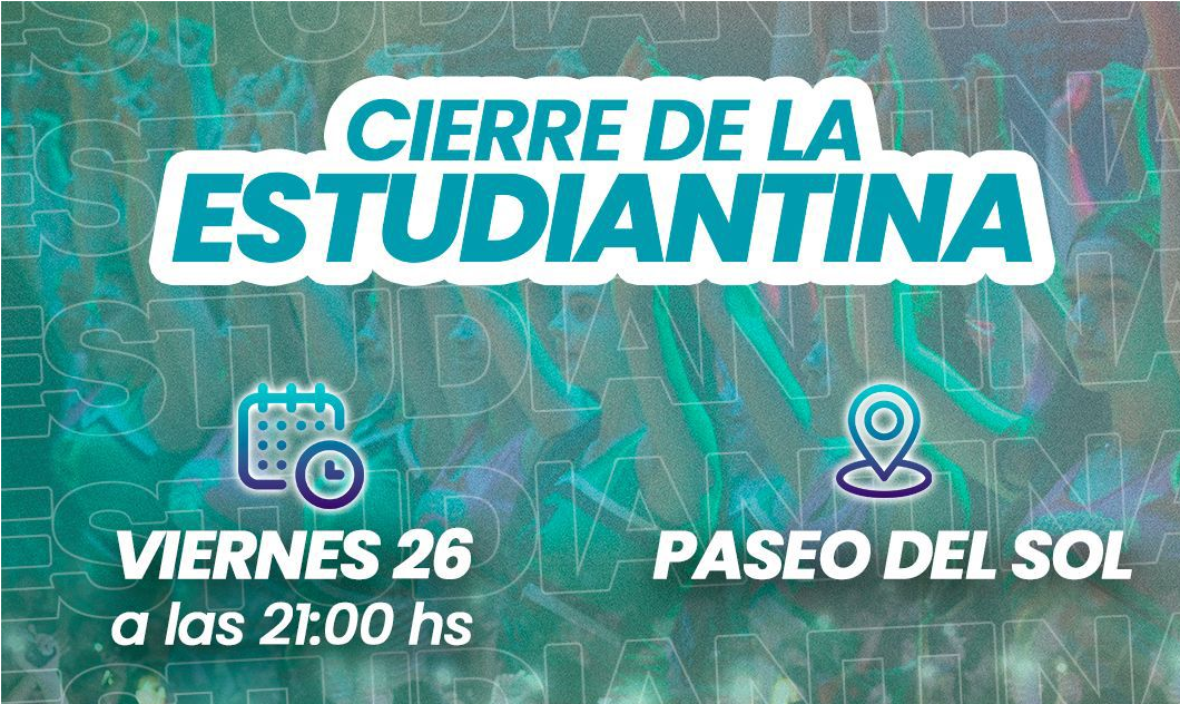 CHARATA: SE VIENE EL CIERRE DE LA ESTUDIANTINA 2025