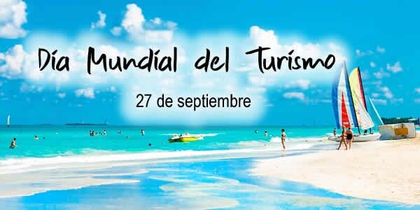 a09b497aec8a49f9ff4f33abfd29b9ab.jpg 27 de septiembre: Día Mundial del Turismo