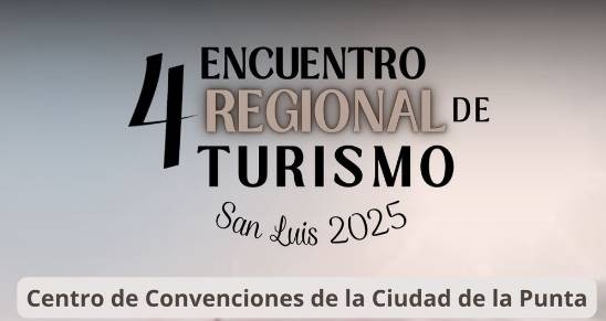 No Te Pierdas el 4º Encuentro de Turismo San Luis 2025