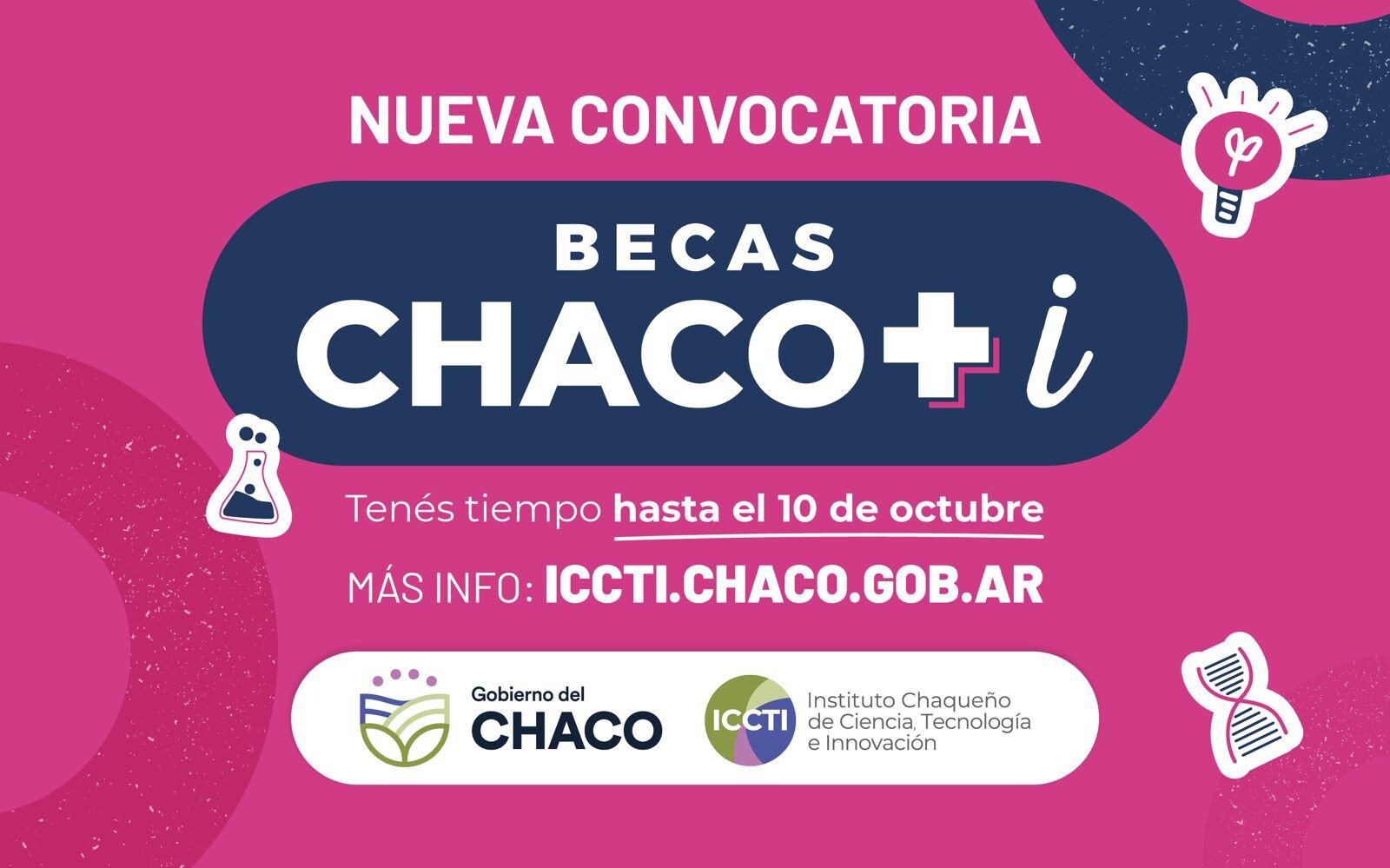 BECAS CHACO + i: EL ICCTI ABRE NUEVA CONVOCATORIA PARA ESTUDIANTES AVANZADOS QUE QUIERAN INICIARSE EN LA INVESTIGACIÓN