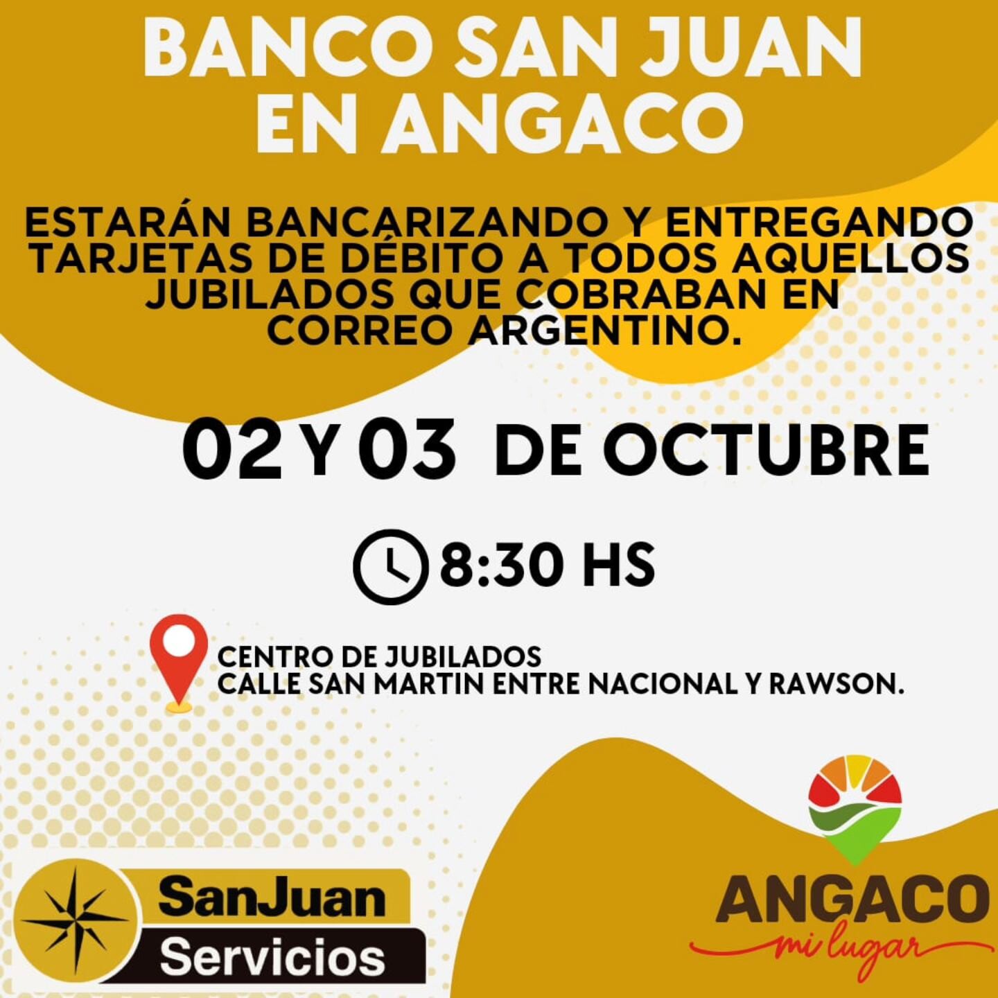 El municipio de  Angaco realizara durante dos días un operativo en conjunto con el Banco San Juan para el cobro de jubilaciones .