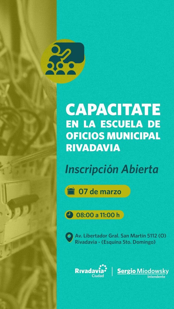 RIVADAVIA: la Escuela de Oficios Municipal, abre sus puertas para capacitaciones para todos