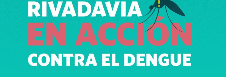 RIVADAVIA: «programa contra el Dengue»
