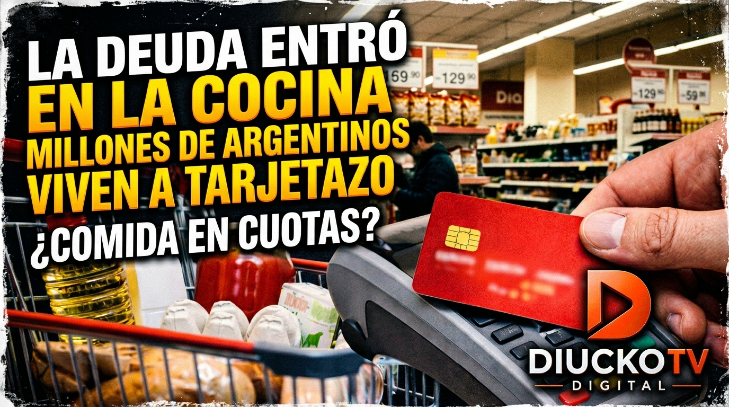 LA DEUDA ENTRÓ A LA COCINA: MILLONES DE ARGENTINOS VIVEN DE TARJETA EN TARJETA