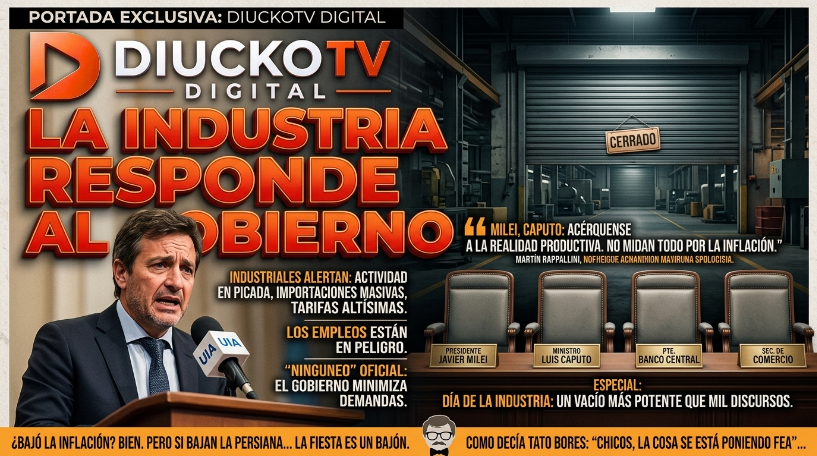 LA INDUSTRIA LE CONTESTÓ AL GOBIERNO LA INDUSTRIA LE CONTESTÓ AL GOBIERNO