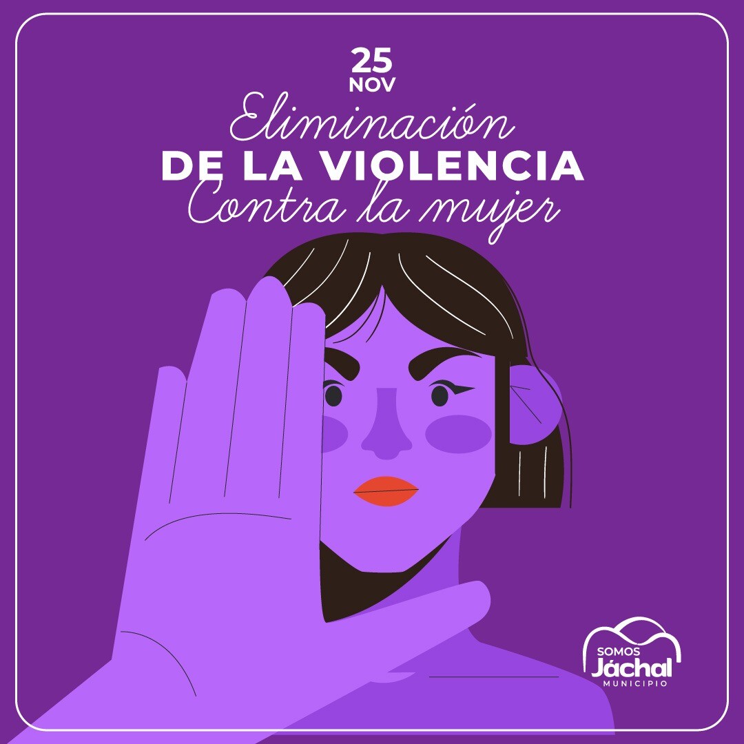 JÁCHAL: Día Internacional de la Eliminación de la Violencia contra la Mujer
