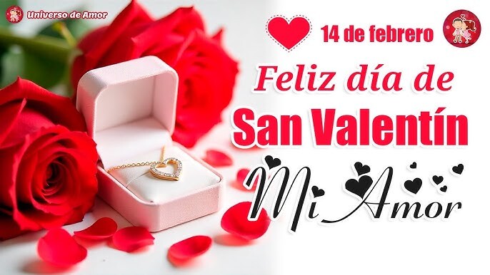El Día de San Valentín, también conocido como el Día de los Enamorados