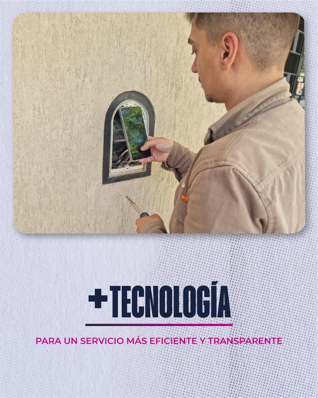 MÁS TECNOLOGÍA EN LA TOMA DE LECTURA DE MEDIDORES