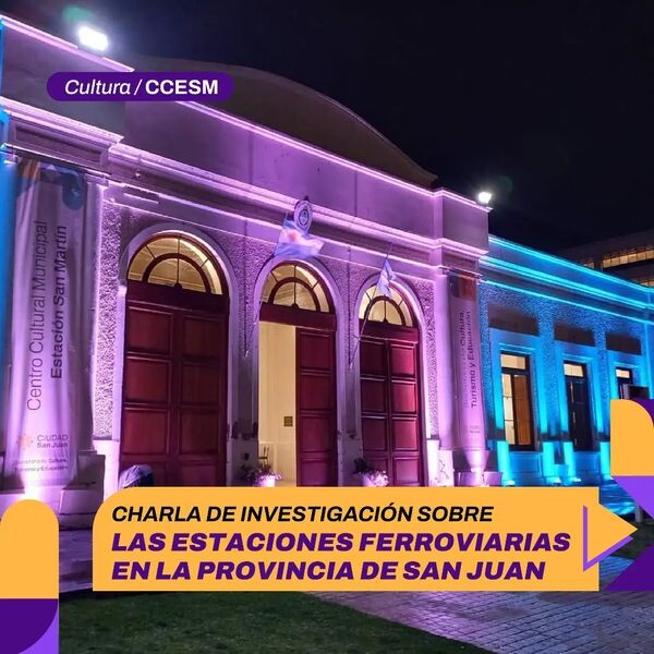 Con una charla informativa el municipio de la Ciudad de San Juan invita a conocer sobre el Patrimonio Ferroviario en San Juan