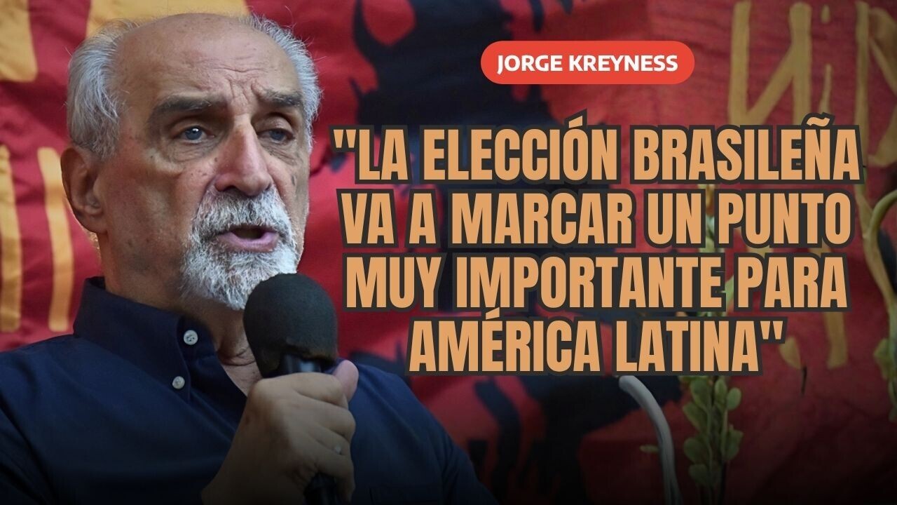 Jorge Kreyness: «La elección brasileña va a marcar un punto muy importante para América Latina»