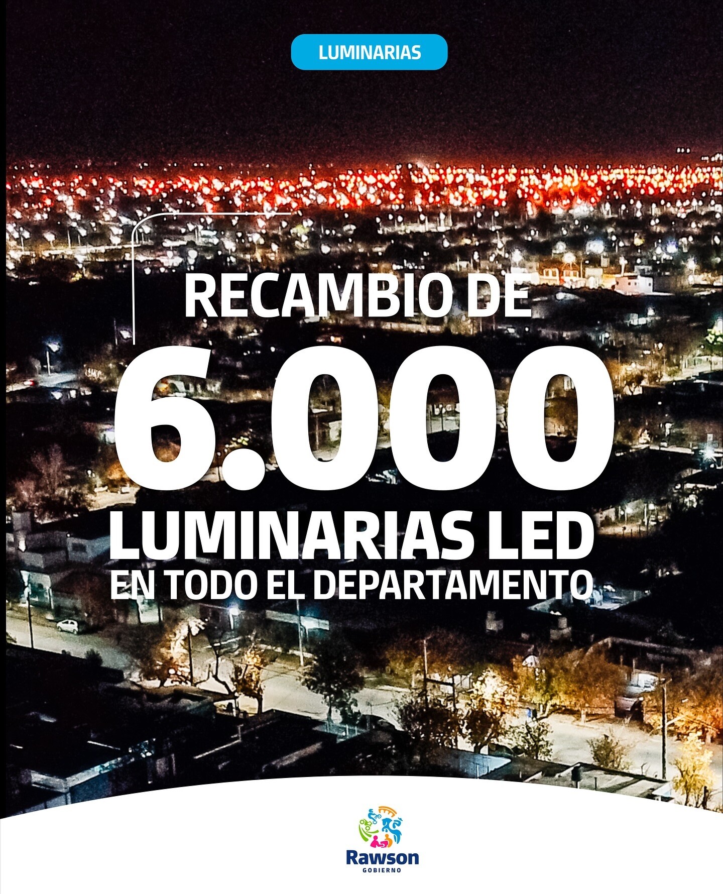 La gestion de Carlos Munisaga en Rawson durante este año trabajo con dedicación para transformar la iluminación en el  departamento.