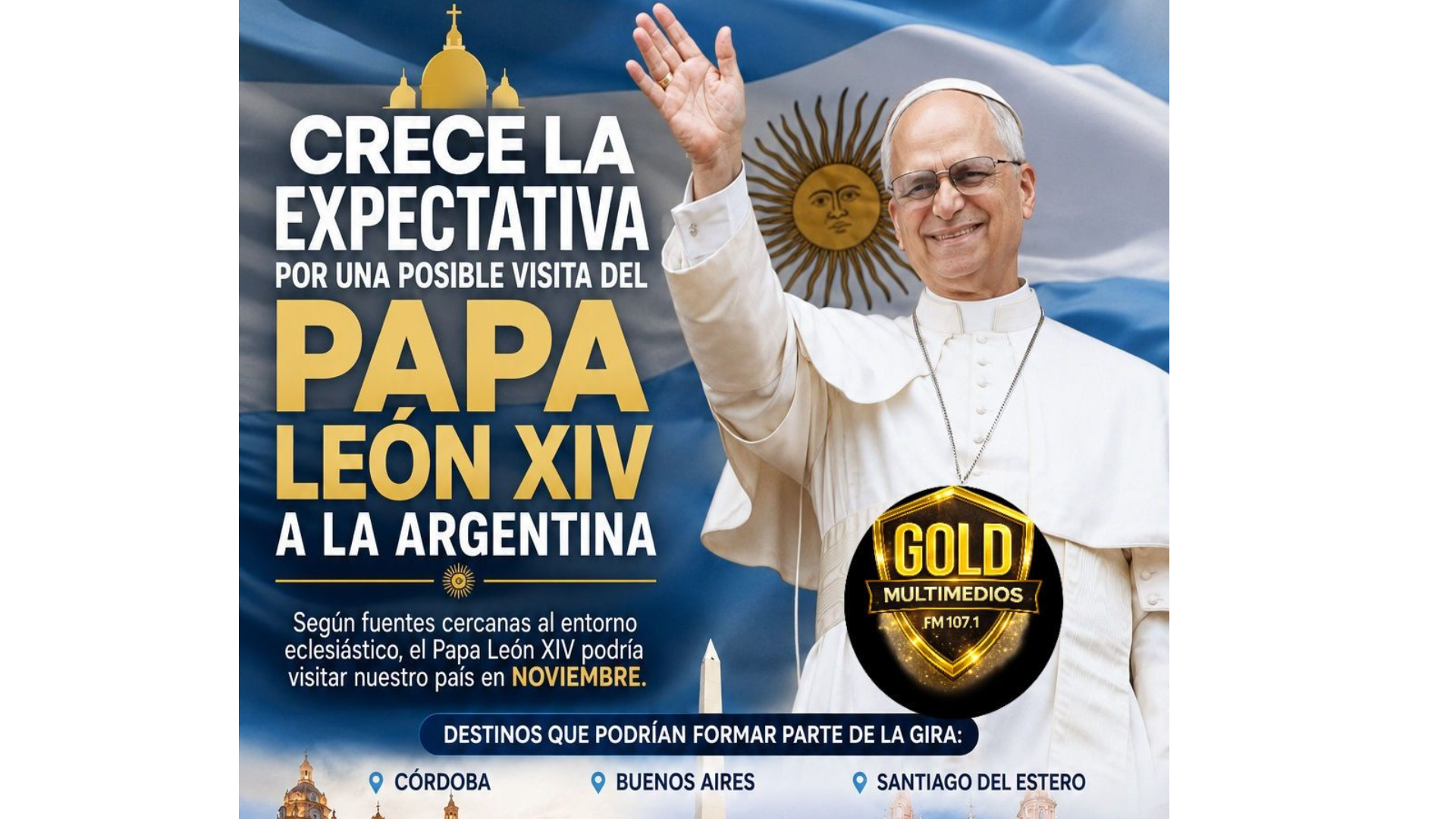 CRECE LA EXPECTATIVA POR UNA POSIBLE VISITA DEL PAPA LEÓN XIV A LA ARGENTINA