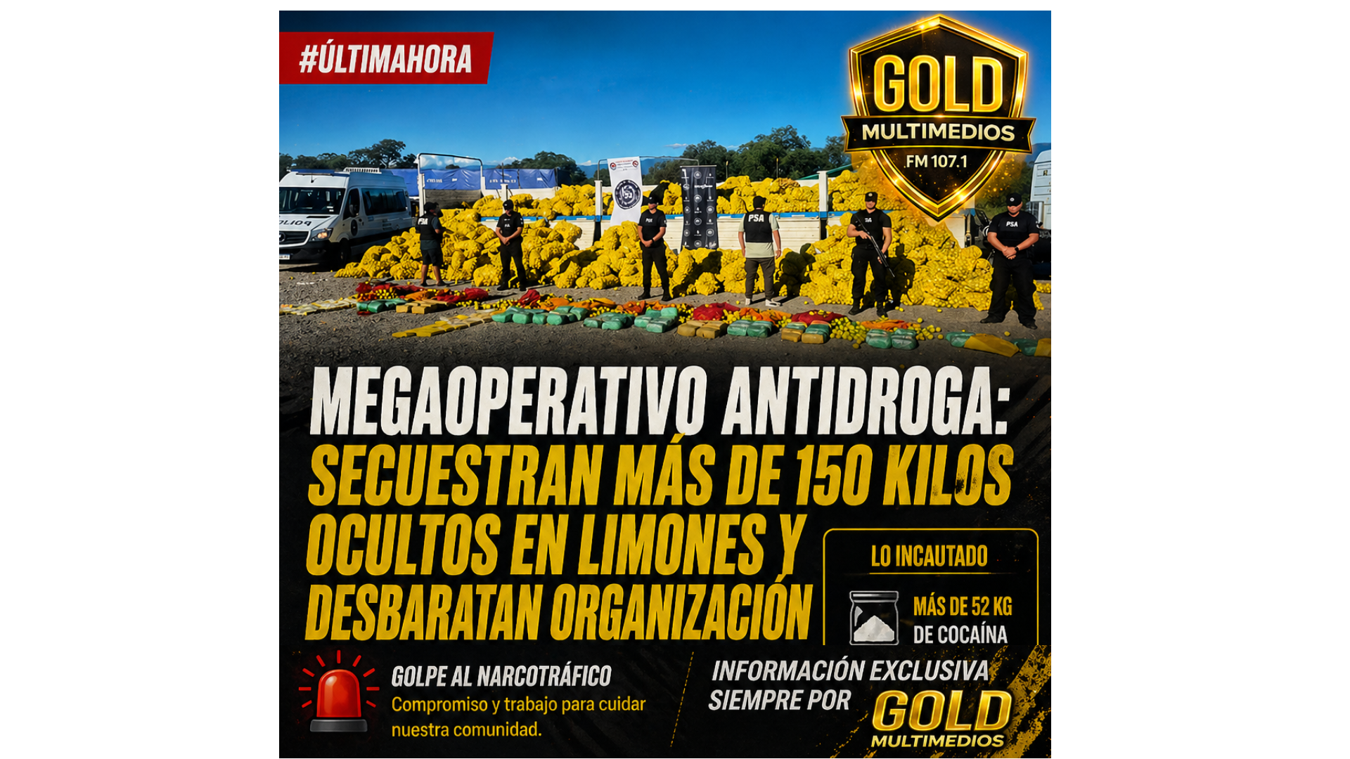 MEGAOPERATIVO ANTIDROGA: SECUESTRAN MÁS DE 150 KILOS OCULTOS EN LIMONES Y DESBARATAN ORGANIZACIÓN