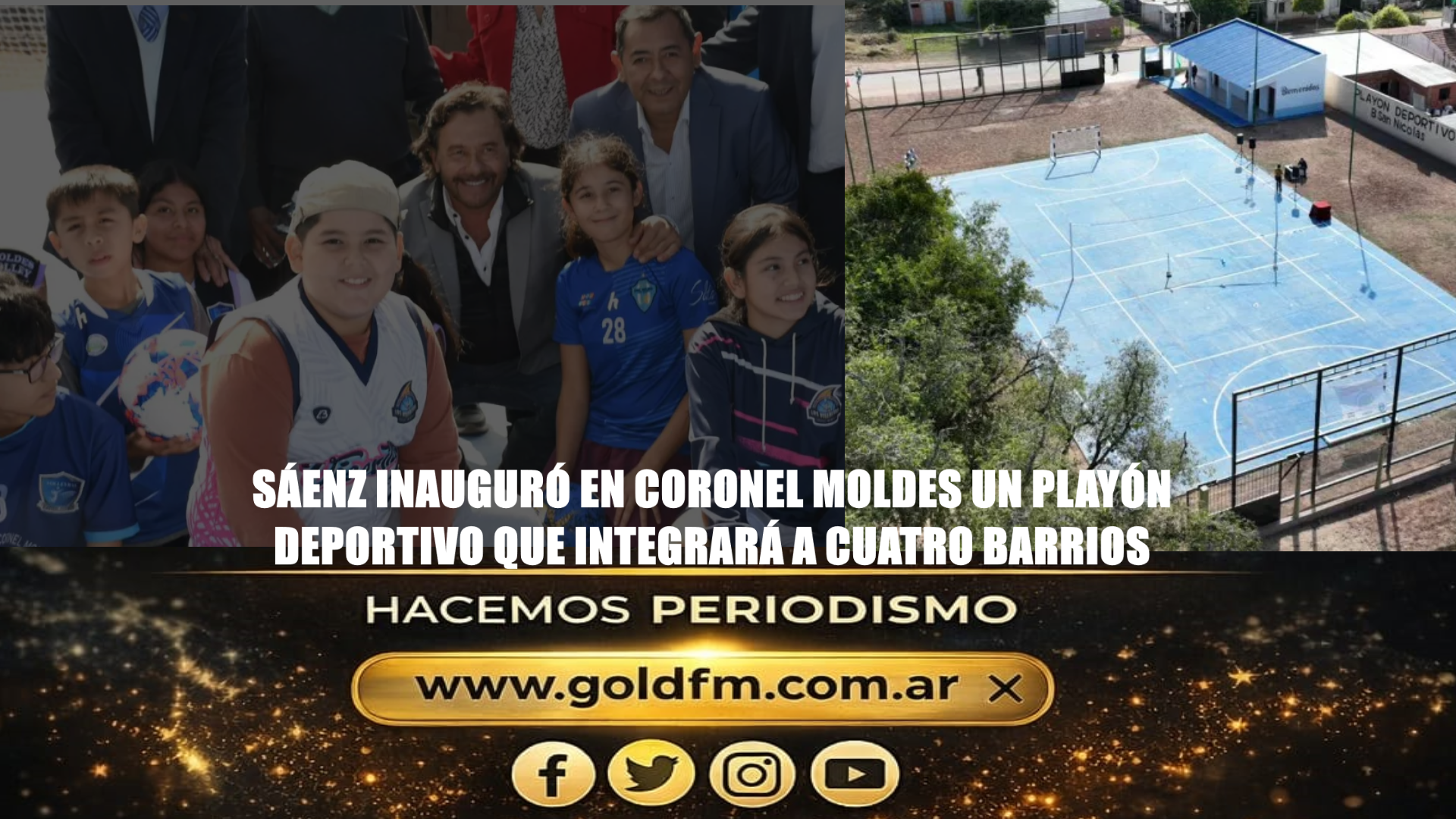 SÁENZ INAUGURÓ EN CORONEL MOLDES UN PLAYÓN DEPORTIVO QUE INTEGRARÁ A CUATRO BARRIOS