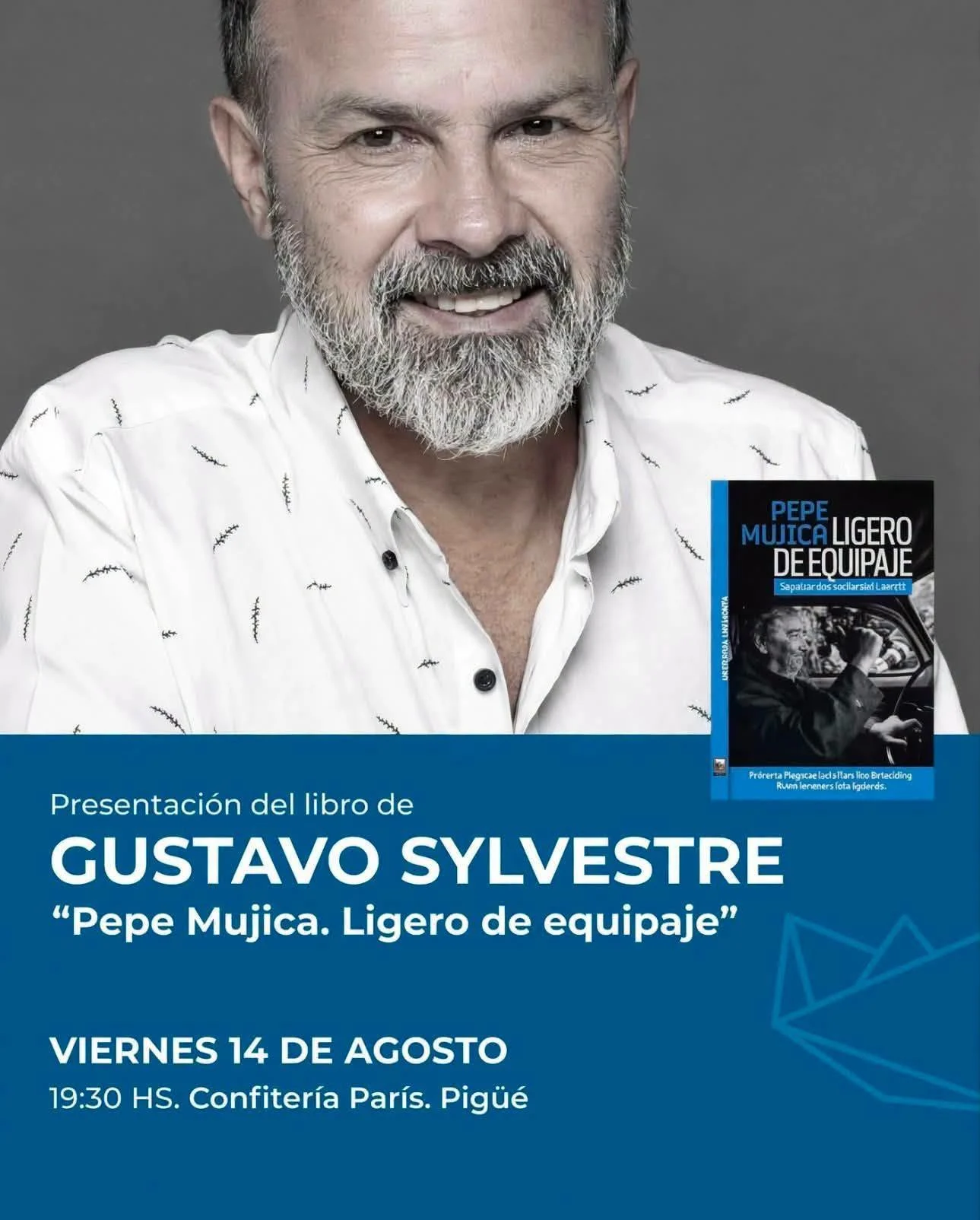 Gustavo Sylvestre llega a Pigüé para presentar su libro sobre Pepe Mujica