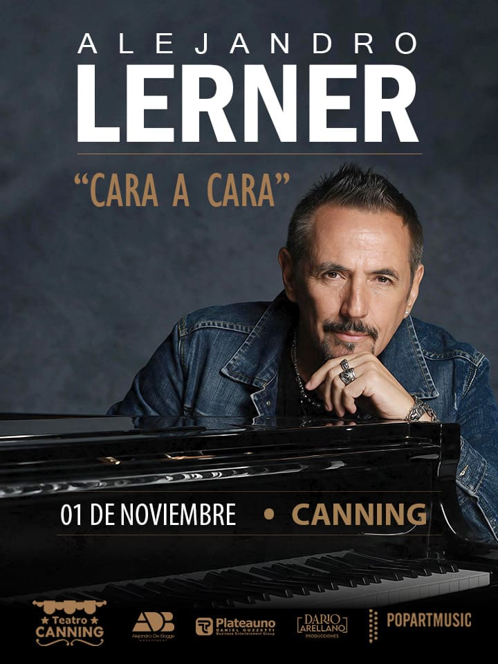 ALEJANDRO LERNER Cierra la gira “Cara a Cara” en Canning, Zárate y San Isidro