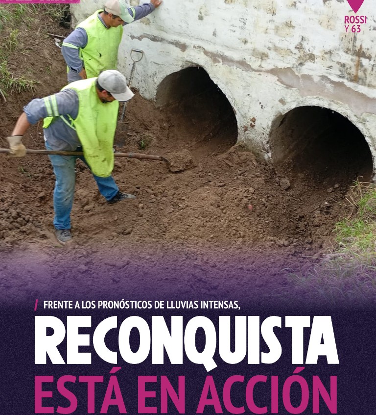 “Reconquista en acción continua”, con absoluta responsabilidad continúan las tareas preventivas ante el fenómeno “El Niño”.