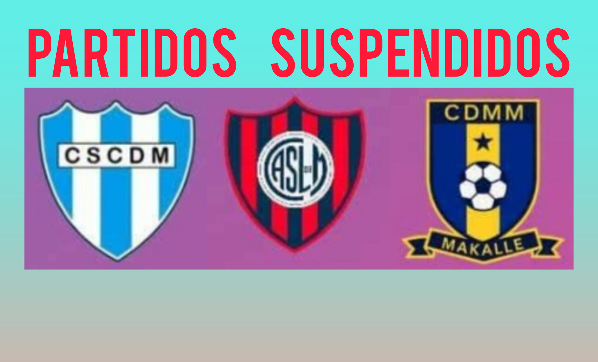 Suspendieron los partidos de los clubes de Makallé por las fuertes lluvias