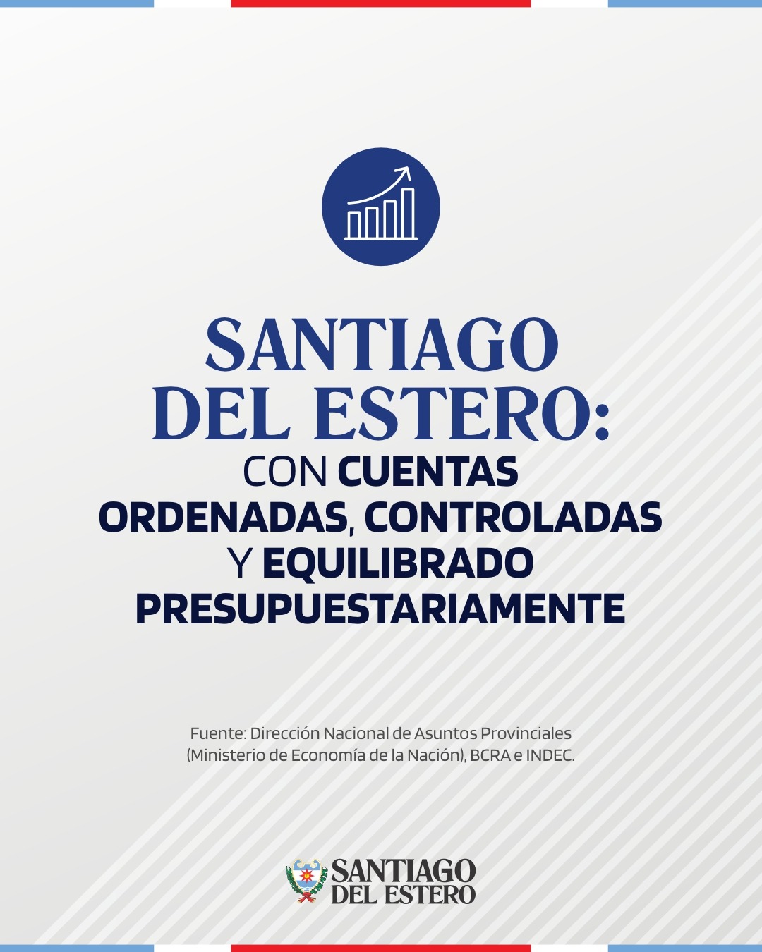 IMG-20261029-WA0021.jpg Santiago del Estero, con cuentas ordenadas, controladas y equilibrio presupuestario