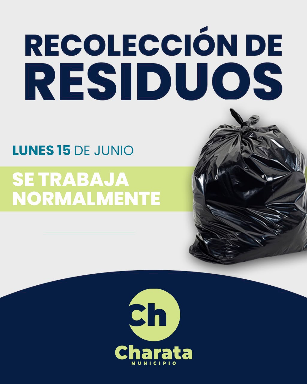 MUNICIPIO DE CHARATA: LUNES 15 DE JUNIO LA RECOLECCIÓN DE RESIDUOS SERÁ NORMALMENTE.