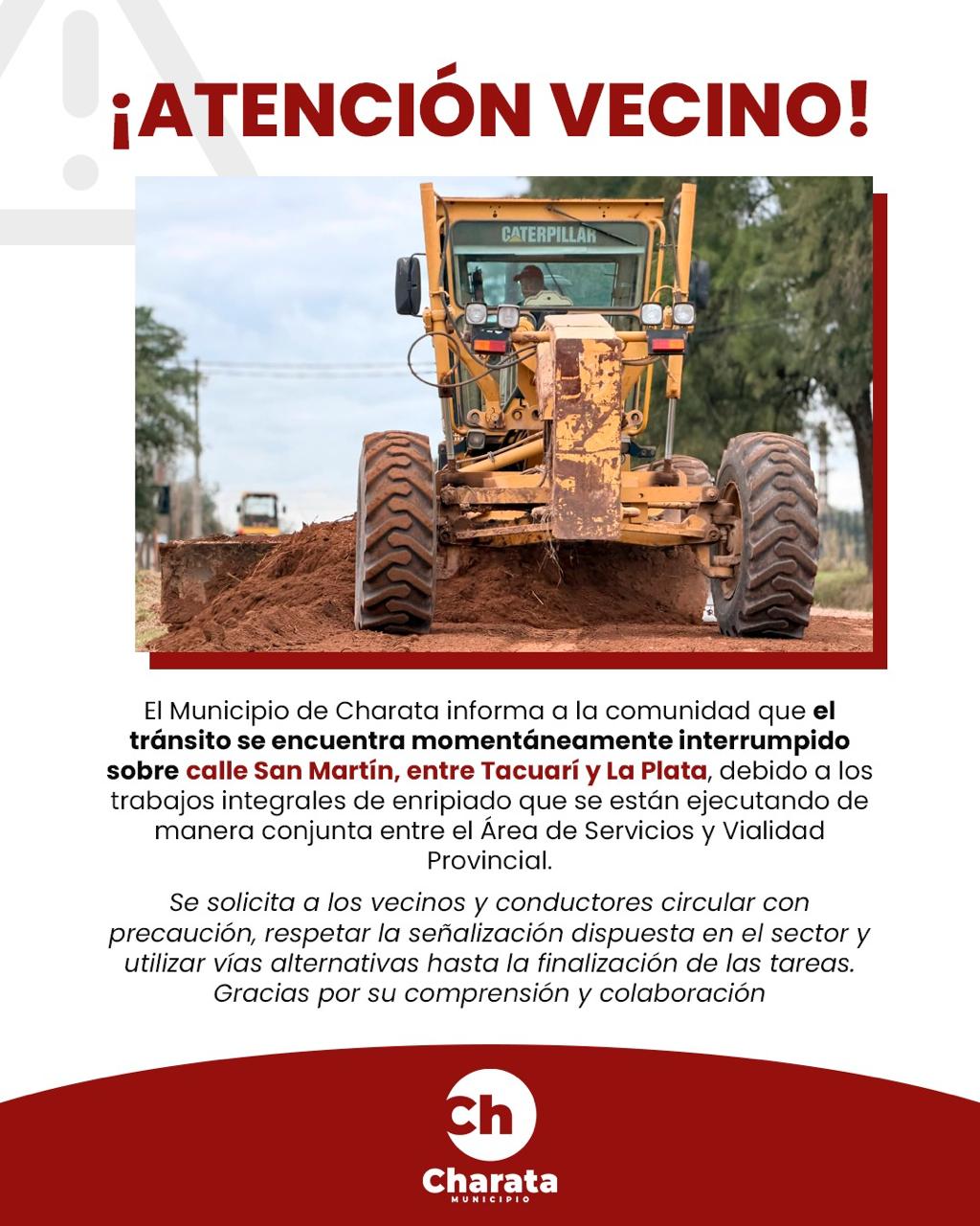 MUNICIPIO DE CHARATA: ATENCIÓN VECINOS, TRÁNSITO INTERRUMPIDO.