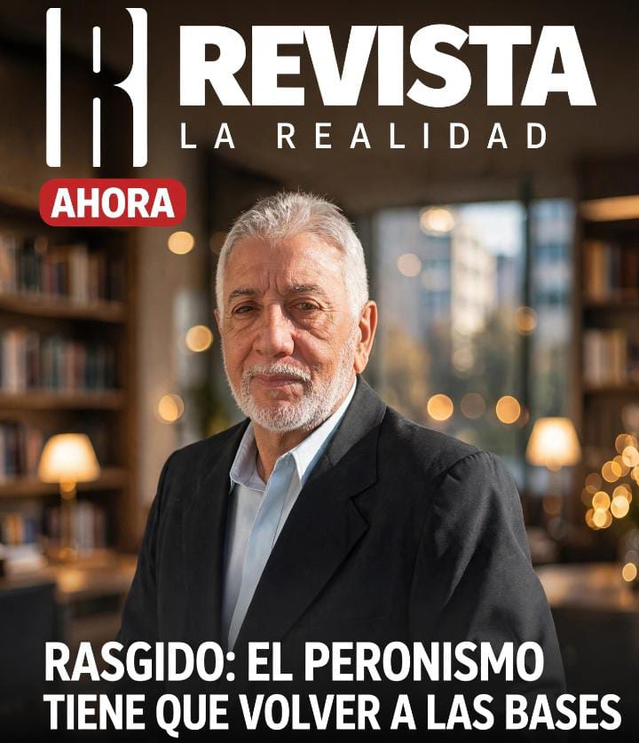 RASGIDO: EL PERONISMO TIENE QUE VOLVER A LAS BASES