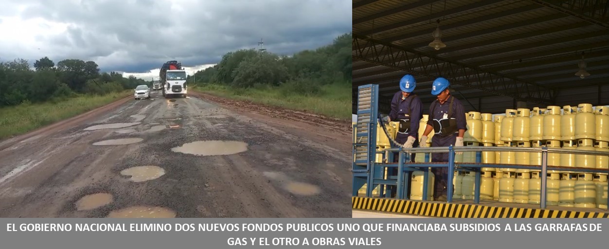 zzzza.jpeg El Gobierno Nacional eliminó dos nuevos fondos públicos, uno que financiaba subsidios a las garrafas y el otro a obras viales